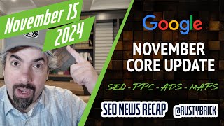 Google November 2024 Core Update AI Overview Hyperlinks SEO Ads AdSense amp More [upl. by Dermott35]