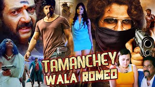 Tamanchey Wala Romeo  South Dubbed Hindi Movie  Prashant Muni Shubha Punja Avinash  Ghamandi [upl. by Itsim]