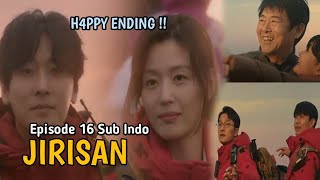 JIRISAN EPISODE 16 SUB INDO  H4PPY ENDING ‼ [upl. by Buyer]