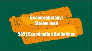 Geomorphology Stream load 2021 Examination Guidelines [upl. by Rap]