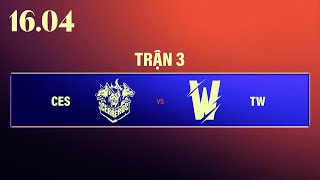 CES vs TW BO5  VCS 2023 HỪNG ĐÔNG  PLAYOFFS TRẬN 3  16042023 [upl. by Atterrol]