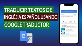 Cómo Traducir Textos de Ingles a Español Usando Google Traductor en Android [upl. by Eniroc]