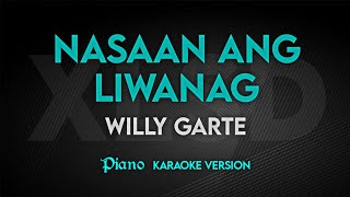 NASAAN ANG LIWANAG  Willy Garte  Karaoke Version  Platinum Piano XL SD [upl. by Eugor749]