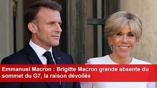 Emmanuel Macron  Brigitte Macron grande absente du sommet du G7 la raison dévoilée [upl. by Inait949]