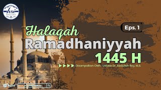 Halaqah Ramadhaniyah 1445 H  Pertemuan 01 [upl. by Etnahsa655]