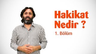 Hakikat nedir 1 Bölüm [upl. by Draner126]