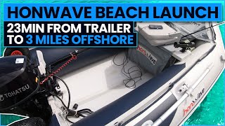 Honwave Beach Launch 23min from trailer  3 miles offshore [upl. by Selohcin]