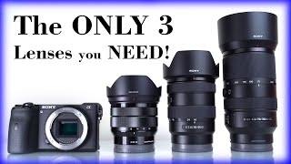 THE ONLY 3 SONY APSC LENSES YOU NEED Sony a6100 a6400 a6500 a6600 [upl. by Allesiram88]