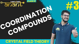 Coordination Compounds Class 12 Chemistry NCERT Chapter 9 3  Crystal Field Theory CFT  Anant [upl. by Baillieu]