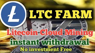 ltcfarm Mining Website  Litcoin Mining Free Project  No Investment  instant withdrawal  Ltc [upl. by Reifnnej]