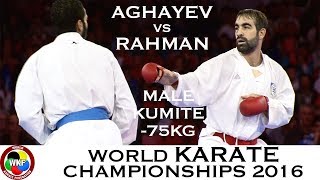 FINAL Male Kumite 75kg AGHAYEV AZE vs RAHMAN EGY 2016 World Karate Championships [upl. by Ardnuyek]