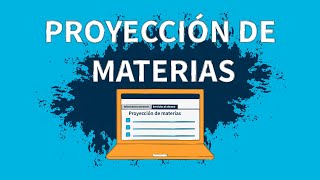 Proyección de materias [upl. by Mira]