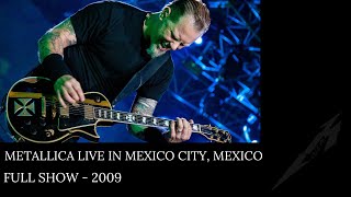 Metallica  Live in Mexico City Full show  2009 [upl. by Hiroko]