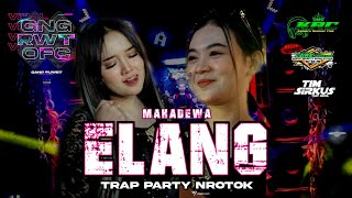 DJ ELANG  DEWA 19  TRAP PARTY BASS BEDIL JINGLE GANG RUWET FT LARE JANGKUNGampTIM SIRKUS TJAP BEDIL [upl. by Atsejam619]