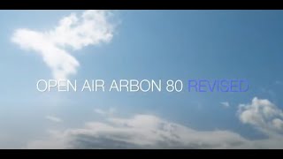 ☮ Open Air Arbon 80 Revised [upl. by Amary]