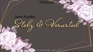 Stolz und Vorurteil  Jane Austen  Komplettes Hörbuch [upl. by Asiluj]