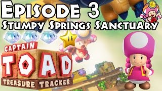 Captain Toad Treasure Tracker  Episode 3  Level 5 Stumpy Springs Sanctuary [upl. by Shuping63]