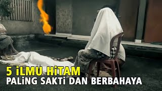 5 iLMU HiTAM PALiNG SAKTi amp BERBAHAYA Di iNDONESiA [upl. by Kriste481]