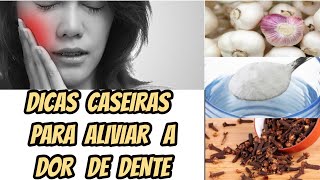 DICAS CASEIRAS PARA ALIVIAR A DOR DE DENTE [upl. by Jacobah]