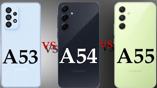 Samsung Galaxy A53 5G VS A54 5G VS A55 5G Full Comparison [upl. by Adelice]