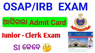 ଆସିଗଲା ADMIT CARDJR ClerkOSAP IRBOSAP IRB ADMIT CARD [upl. by Nodarb483]