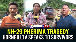 NH29 PHERIMA TRAGEDY HORNBILLTV SPEAKS TO SURVIVORS [upl. by Childers192]