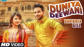 DUNIYA DEEWANI Full Video Song  DAVINDER GILL  Beat Minister Latest Punjabi Song 2016 [upl. by Ahsemaj]