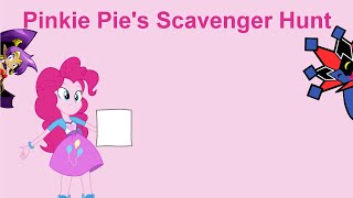 Pinkie Pies Scavenger Hunt [upl. by Ynatil209]