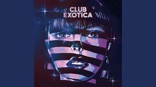 Exotica Club Mix  Mixed [upl. by Wohlen564]