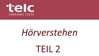 TELC B1 Zertifikat Deutsch für Jugendliche  Modelltest 1 Hören Teil 2 mit Lösungsschlüssel [upl. by Valida182]