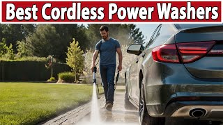 5 Best Cordless Power Washers [upl. by Othelia]