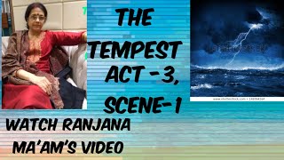 Watch RANJANA MAAMS EASY explanation of THE TEMPESTACT 3 SCENE 1 [upl. by Cristina246]