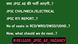 RELEASEJPSCAEVACANCY JPSC ASSISTANT ENGINEER RTI DETAILS JPSC AE CIVILMECHELECTRICAL [upl. by Latsirhc476]