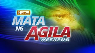 Mata ng Agila Weekend  December 7 2024 [upl. by Adiasteb]