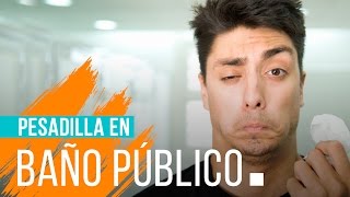 PESADILLA EN BAÑO PÚBLICO  Hecatombe [upl. by Essa]