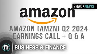 Amazon AMZN Q2 2024 Earnings Conference Call  Q amp A [upl. by Theobald]