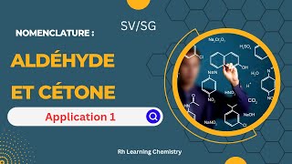 Classe SV et SG  Vidéo 3  chapitre Aldéhyde et cétone  Nomenclature Application [upl. by Surdna]