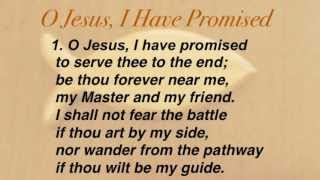 O Jesus I Have Promised United Methodist Hymnal 396 [upl. by Alekin525]