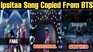 Ipsitaa Song Copied From BTS 🇮🇳 Indian Singer Copied Song In Kpop 😱 [upl. by Ynohtona642]