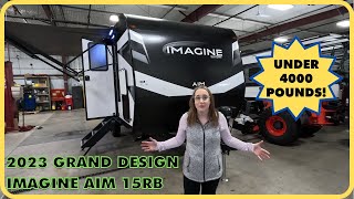 FIRST LOOK Travel Trailer Under 4000lbs 2023 Grand Design Imagine Aim 15RB [upl. by Monjo]