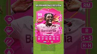 99 Frimpong Review in EA Sports FC 24 shorts eafc24 frimpong futties fifa ultimateteam fyp [upl. by Ahsiuqram]