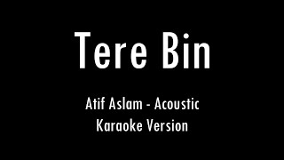 Tere Bin  Bas Ek Pal  Atif Aslam  Karaoke With Lyrics  Only Guitar Chords [upl. by Arot254]