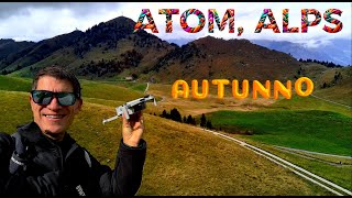 Potensic ATOM voliamo sulle alpi in Autunno [upl. by Akinod]