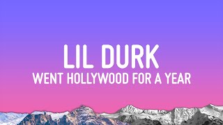 Lil Durk  Went Hollywood For A Year Lyrics [upl. by Osterhus]