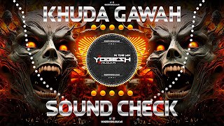 Khuda Gawah  खुदा गवाह TABLA HIGH BASS  SOUND CHECK  DJ YOGESH SHEJULKAR [upl. by Nickolaus508]