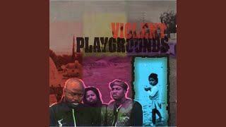 Violent Playground [upl. by Zetram]