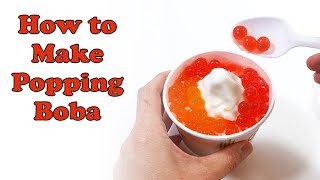 How to Make Popping Boba The Science of Spherification [upl. by Florida]