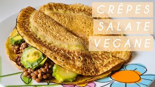 CREPES SALATE VEGANE  Ricetta facilissima sana e leggera  Senza latte e uova  idea per farcirle [upl. by Wendye72]