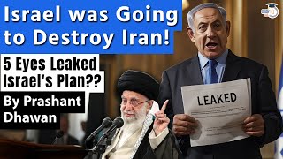 Leaked Top Secret Documents show Israel was Going to Destroy Iran  Who leaked this [upl. by Aiehtela]