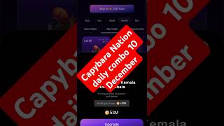 Capybara Nation daily combo today 10 December Capybara Nation Airdrop withdrawal kaise 1tokenprice [upl. by Najib]